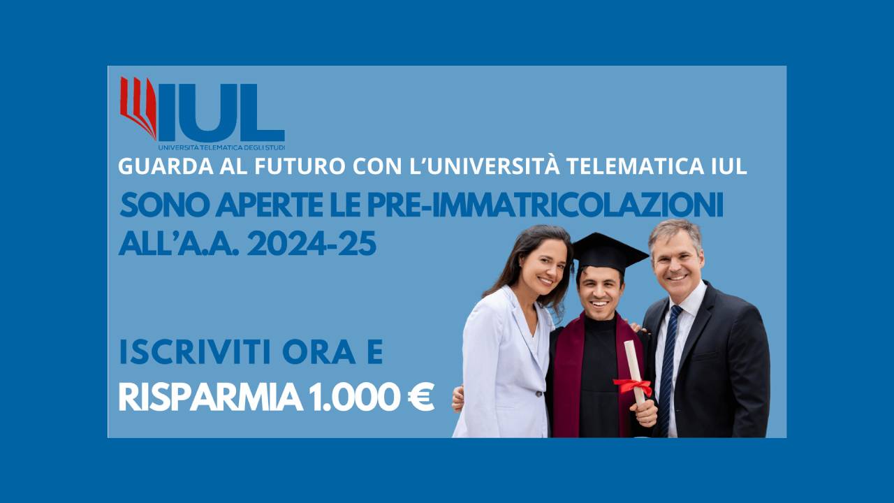 Iscriviti ora all'Università Telematica IUL e risparmia 1.000 euro sulla retta